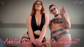 Addicted To Us 2: Cum Or Punishment?