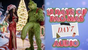12 DAYS OF GAY-MAS AUDIO-DAY 7: Grinch’s Sissy Whoville Cum Cleaner