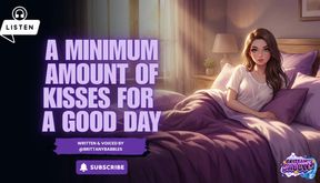 Audio a Minimum Amount of Kisses for a Good Day