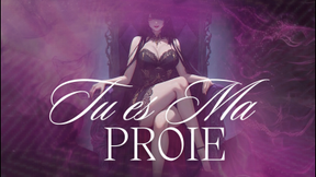 [FRENCH JOI] Tu es Ma PROIE