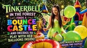 Tinkerbell’s Balloon Popping Adventure In The Bounce Castle