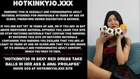 Hotkinkyjo in sexy red dress take balls in her ass &amp_ anal prolapse