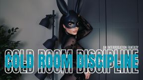 Cold Room Discipline