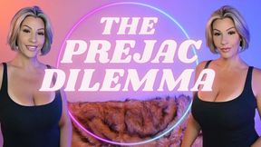 The Prejac Dilemma
