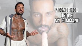 Mesmerized under my command - Lalo Cortez