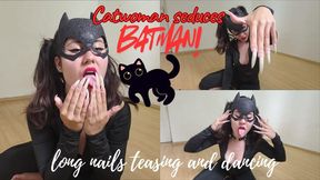 Catwoman seduces batman by dancing and teasing showing her LONG NATURAL NAILS! Custom video