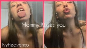 Mommy Kisses You -POV