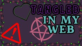 Tangled in My Web