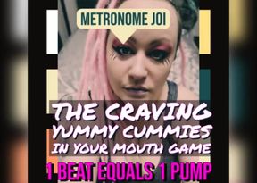 Metronome JOI Crave Cummies as You Jerk off to My Voice