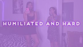 “Humiliated And Hard” [FEMDOM]]