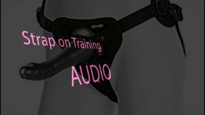 Strap on Training Audio Suck Me off Sissy Boi Gay