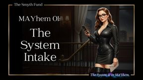 MAYhem 01: The System Intake