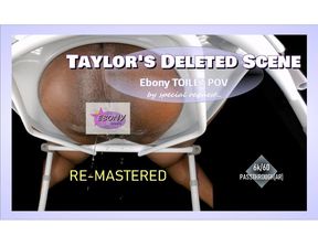 Taylor’s Deleted Scene – Ebony Toilet POV [Passthrough] Remastered