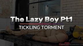 The  Lazy Boy Pt1 -  Tickling Torment