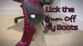 Lick the Gum Off My Boots