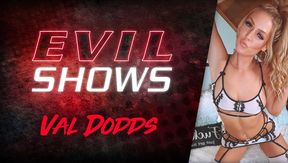 Evil Shows - Val Dodds