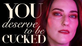 You Deserve to be Cucked ASMR Repetition