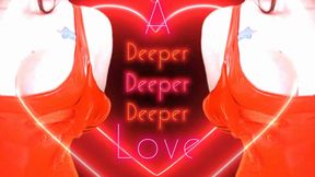 A Deeper Love