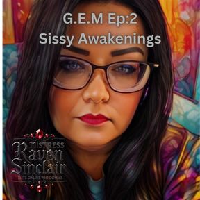 Gem Episode 2 = Sissy Awakening