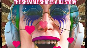 The Shemale Shares a naughty BJ story Rimming too and dont forget the balls