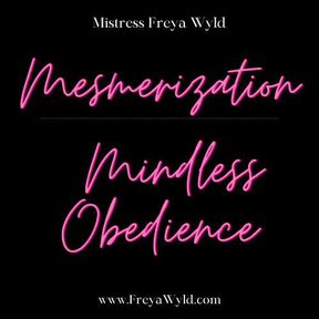 Mesmerization: Mindless Obedience