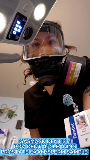 POV Dentist notices you are not well, performs your dental cleaning and highly suggest a prostate exam & sperm sample....