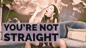 You're Not Straight