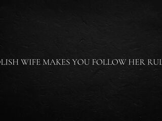 Polish Wife Makes You Follow Her Rules