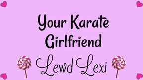 Your Karate Girlfriend Audio Only