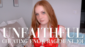UNFAITHFUL Cheating Encouragement JOI
