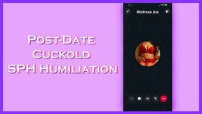 Post-Date Cuckold SPH Humiliation: My Bull Filled Me While You Stayed Caged in Chastity. Cuckold story