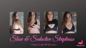 Slow & Seductive Striptease – I Take It All Off For You