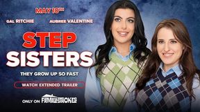 Hot Step Sisters Gal Ritche & Aubree Valentine Become Best Friends (Step Brothers Parody) (Trailer)