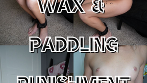 Wax &amp; Paddling Punishment