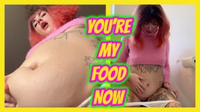 You’re My Food Now - Greedy Vore