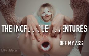 The Incredible Adventures of My Ass