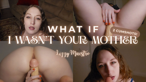 What if I Wasn&#039;t Your Mother