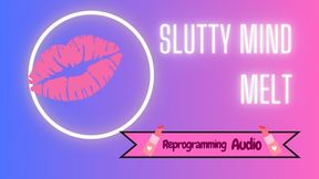 Slutty Mind Melt