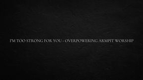 I�m Too Strong for You