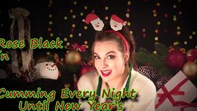 Cumming Every Night Until New Year'_s