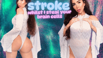 Stroke whilst I steal your brain cells