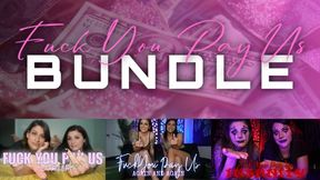 “Fuck You Pay Us Bundle” [FINDOM]