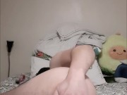 I finger myself until I leak