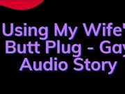 Fucking My Best Friend When the Wife is Out (P2 - Audio Story)
