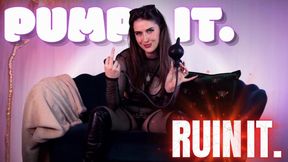 Pump It. Ruin It. | Anal Masturbation JOI | Sophia Truee