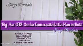 Big Ass GTS Samba Dances with Little Man in Butt