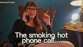 The Smoking Hot Phone Call