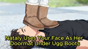 Ugg Boot Crush - Nataly Uses Your Face As Her Doormat Under Warm Ugg Boots