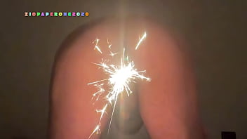 Zioaperone2020 - HOLIDAYS - Happy 2024 anal fireworks! (SECOND CAMERA)