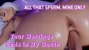 All That Sperm, Mine Only